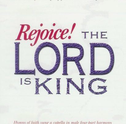 Rejoice! The Lord Is King