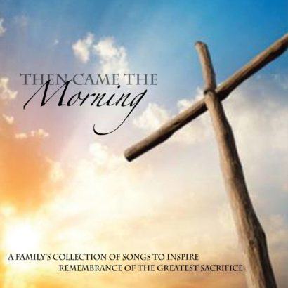 Then Came The Morning