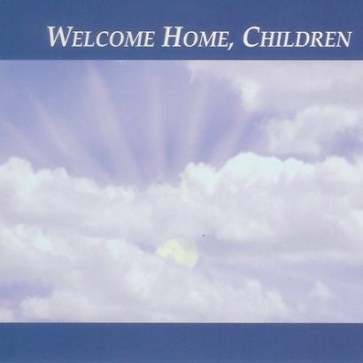 Welcome Home, Children