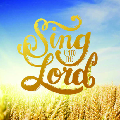 Sing Unto The Lord